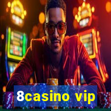 8casino vip